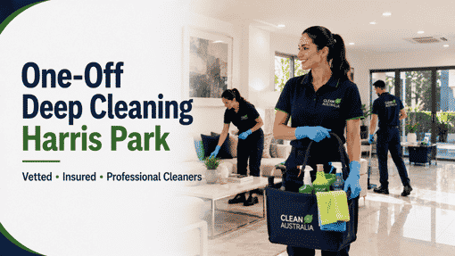 Trusted Deep Cleaning Services Harris Park Families Recommend